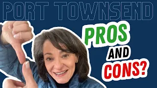 The Pros and Cons of Living in Port Townsend, WA