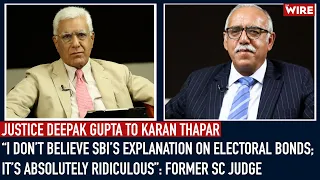 “I Don’t Believe SBI’s Explanation on Electoral Bonds; it’s Absolutely Ridiculous”: Former SC Judge