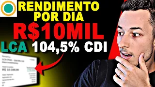 🤑QUANTO RENDEU 10 MIL REAIS (POR DIA) NA LCA 104,5% CDI DO SOFISA DIRETO!