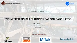 June 2021 – Timber Structures & Carbon Use Seminar – Scott Watson