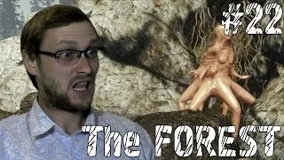 The FOREST Прохождение ► МОНСТРЫ ВЫШЛИ ИЗ ПЕЩЕР! ► #22