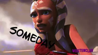 Ahsoka Tano ~ Someday