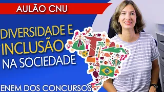 DIVERSIDADE E INCLUSÃO NA SOCIEDADE: gênero, étnico-racial, cultural e outras