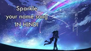 Your Name (Kimi No Nawa) - Sparkle Song | (Hindi Cover) ft. Mayank Solanki