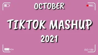 New TikTok Mashup october 2021 (Not Clean)