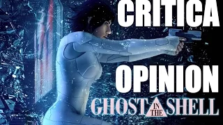 Opinión Ghost in the Shell - Critica Vigilante del futuro - Buena pero Pudo ser mejor