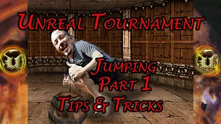 UT99 Tips & Tricks - Jumping Tutorial, Part 1