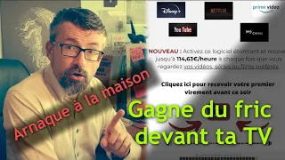 Gagner du fric devant ma télé ? Arnaque des "Vidéoprofits"