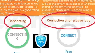 SuperVPN Fix Connecting & Connection error, please retry Problem Solve