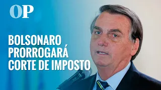 Bolsonaro prorrogará corte de imposto para 17 setores