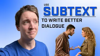 How to Use Subtext to Write Better Dialogue