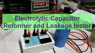 Simple Electrolytic Capacitor Reformer and Tester 2