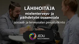 Lähihoitaja - mielenterveys- ja päihdetyön osaamisala