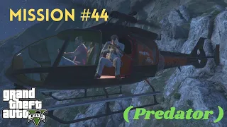 GTA V Mission #44  ( Predator ) PC Walkthrough / Guide 2160p 60 fps