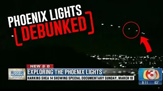 Phoenix Lights - Debunked, Exposed and Explained! Was it ‘just’ a HOAX?