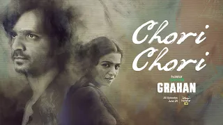 Chori Chori | Hotstar Specials Grahan | Varun Grover | Amit Trivedi | Sony Music India | June 24