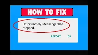 How to fix unfortunately messenger has stopped