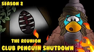 Club Penguin Shutdown S2: Episode 2 - The Reunion