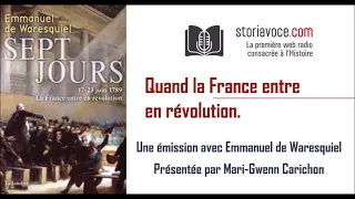 Quand la France entre en révolution, avec Emmanuel de Waresquiel