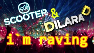 Scooter & Dilara D cover remix I`m raving