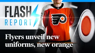 🟠 FLASH: Flyers Unveil New Uniforms, New Orange