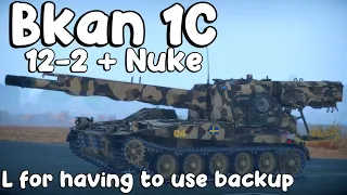 Bkan 1C. 12-2 + Nuke. WT's Most Frustrating But Fun Vehicle?