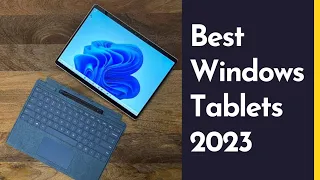 Top 5 Best Windows Tablets to buy in 2023