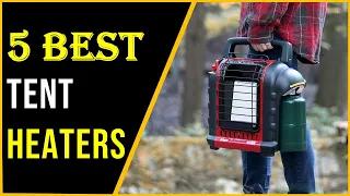 ✅Best Tent Heaters 2024 | Top 5 Tent Heaters Reviews & Buying Guide