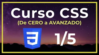 💙 CURSO CSS desde CERO Para PRINCIPIANTES [NIVEL #1/5]