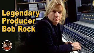 Bob Rock - Music Producer & Grammy winner (Bublé, Bon Jovi)