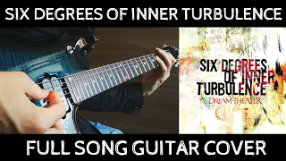 Dream Theater - Six Degrees of Inner Turbulence (Full Song Guitar Cover)