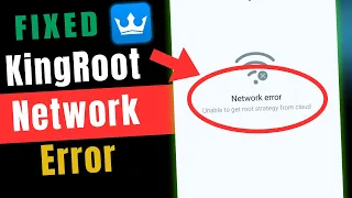 How to Fix Kingroot Network Error