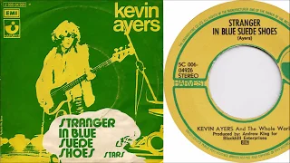 Kevin Ayers - Sranger in Blue Suede Shoes