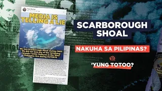 Nakuha sa Pilipinas ang Scarborough Shoal? | ’Yung Totoo?