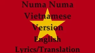 Numa Numa Vietnamese Version - English Translation