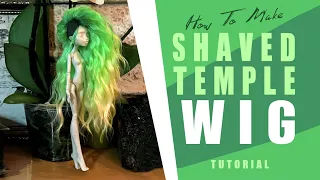 How to Make a Doll Wig (Shaved temple)