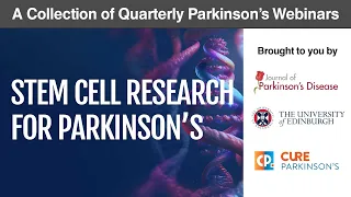 Webinar: Stem Cell Research for Parkinson's - latest updates