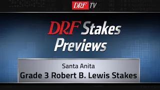 Robert B. Lewis Stakes Preview 2020