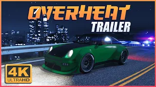 GTA V - Overheat Trailer [4K]