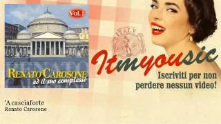 Renato Carosone - 'A casciaforte