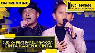 Judika Feat Farel Prayoga - Cinta Karena Cinta |  Indonesian Television Awards 2022