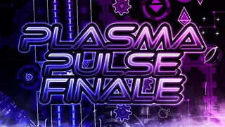 Plasma Pulse Finale 100% (Extreme Demon) By: Smokes - Geometry Dash