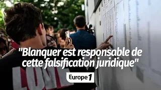 COPIES DU BAC : "BLANQUER EST RESPONSABLE DE CETTE FALSIFICATION JURIDIQUE"