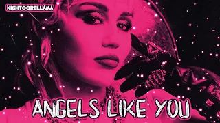 Miley Cyrus - Angels Like You (Lyrics) | Nightcore LLama Reshape