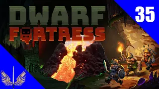 Dwarf Fortress - The Godly Fire Volcano Embark - Episode 35