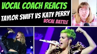 Vocal Coach Reacts to Taylor Swift & Katy Perry VOCAL BATTLE