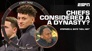 'HELL NO!' Stephen A. doesn't want to hear DYNASTY  if the Chiefs LOSE 🍿 | First Take