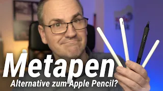 Metapen – taugen die iPad-Stifte als Alternative zum Apple Pencil?