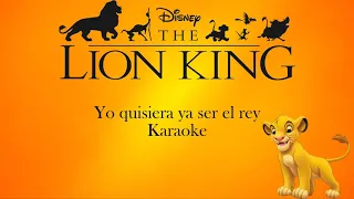 Yo quisiera ya ser el rey | El Rey León | Karaoke 👑🦁