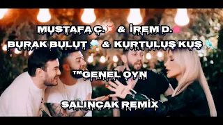 Mustafa c.& İrem D. & kurtuluş k.& Burak b.-RASTGELE-(REMİX)